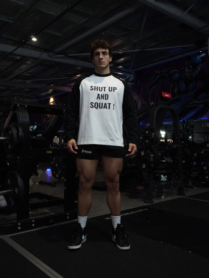 Raglan Shut Up And Squat ! -  Long-Sleeve T-Shirt